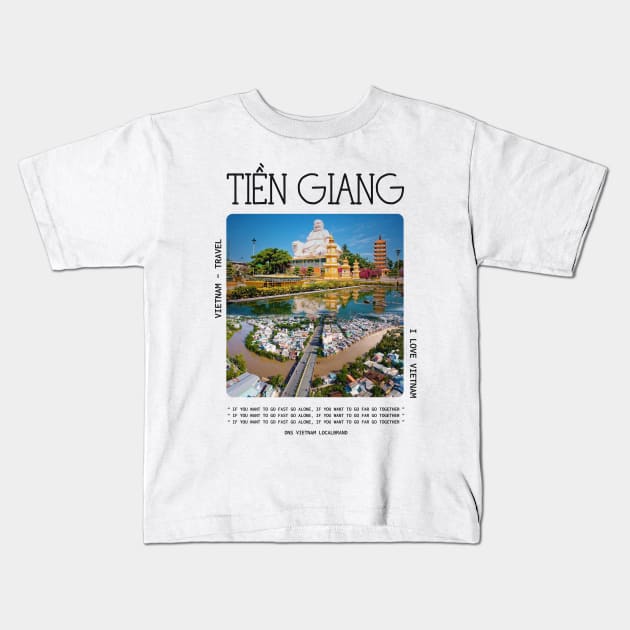 Tien Giang Tour VietNam Travel Kids T-Shirt by DNS Vietnam LocalBrand